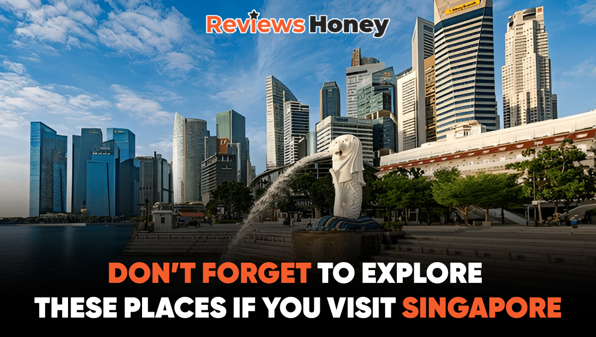 Must-See Places in singapore